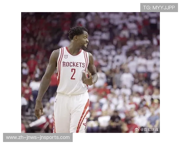 火箭队球员贝弗利的身高数据及比赛表现 火箭队球员贝弗利的身高数据及比赛表现